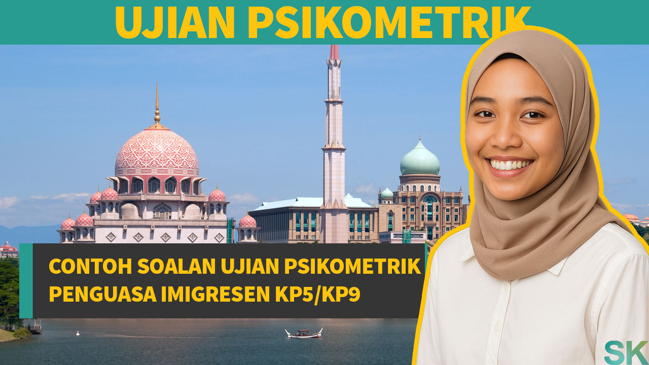 Ujian Psikometrik Penguasa Imigresen KP5/KP9